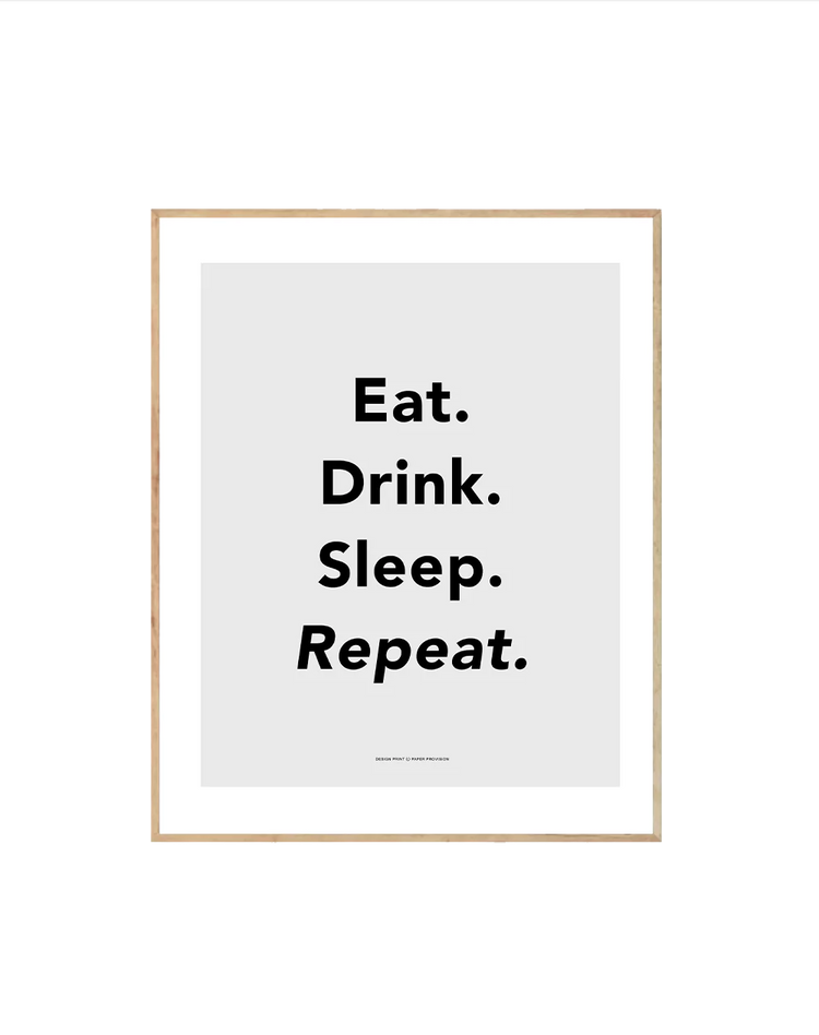 Eat Drink Sleep