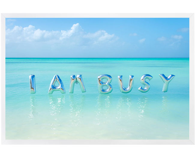 I Am Busy