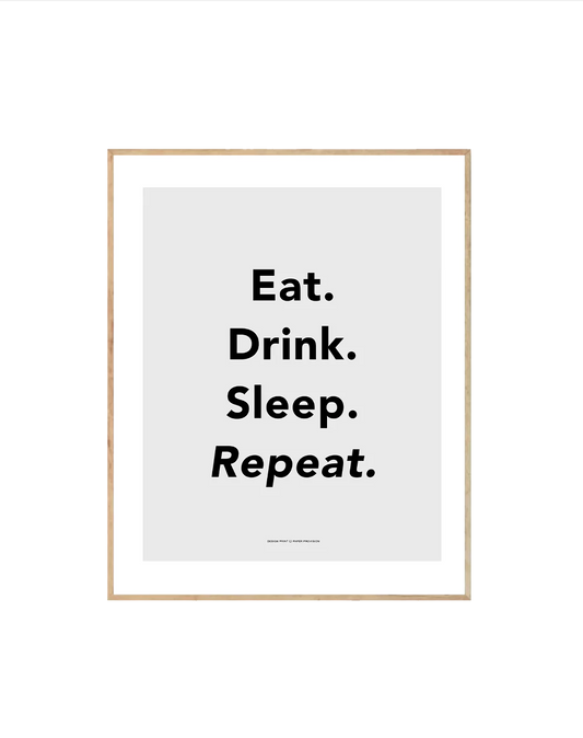 Eat Drink Sleep